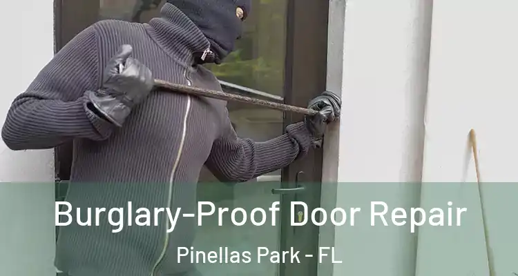Burglary-Proof Door Repair Pinellas Park - FL