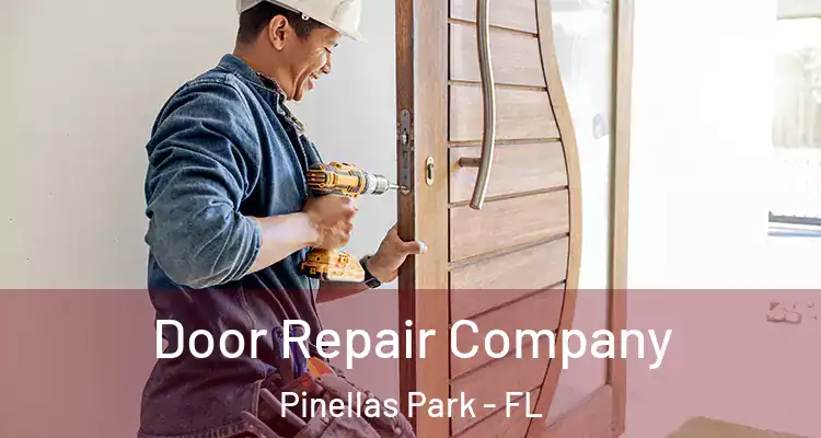 Door Repair Company Pinellas Park - FL