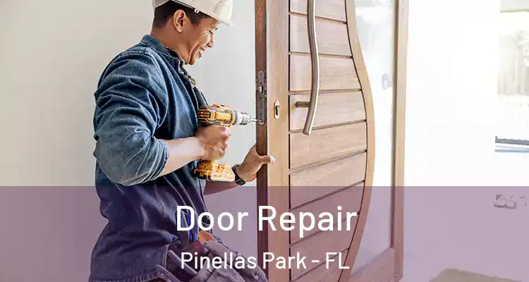 Door Repair Pinellas Park - FL