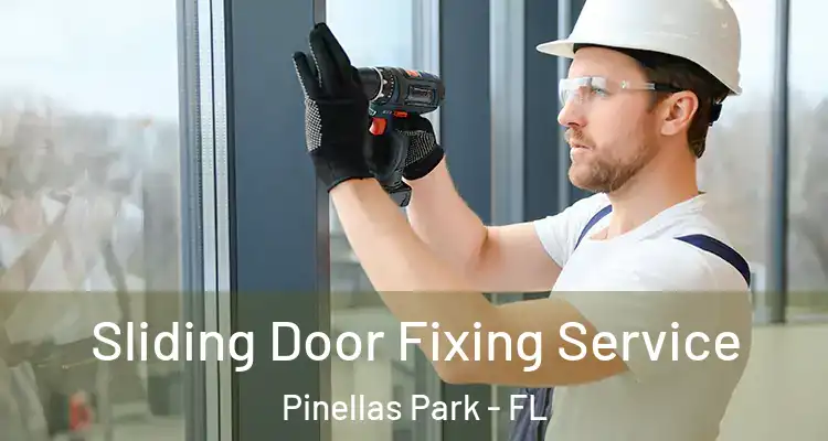 Sliding Door Fixing Service Pinellas Park - FL