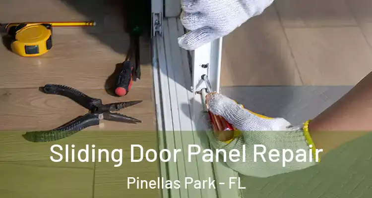 Sliding Door Panel Repair Pinellas Park - FL