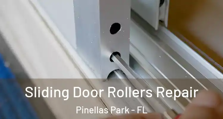 Sliding Door Rollers Repair Pinellas Park - FL